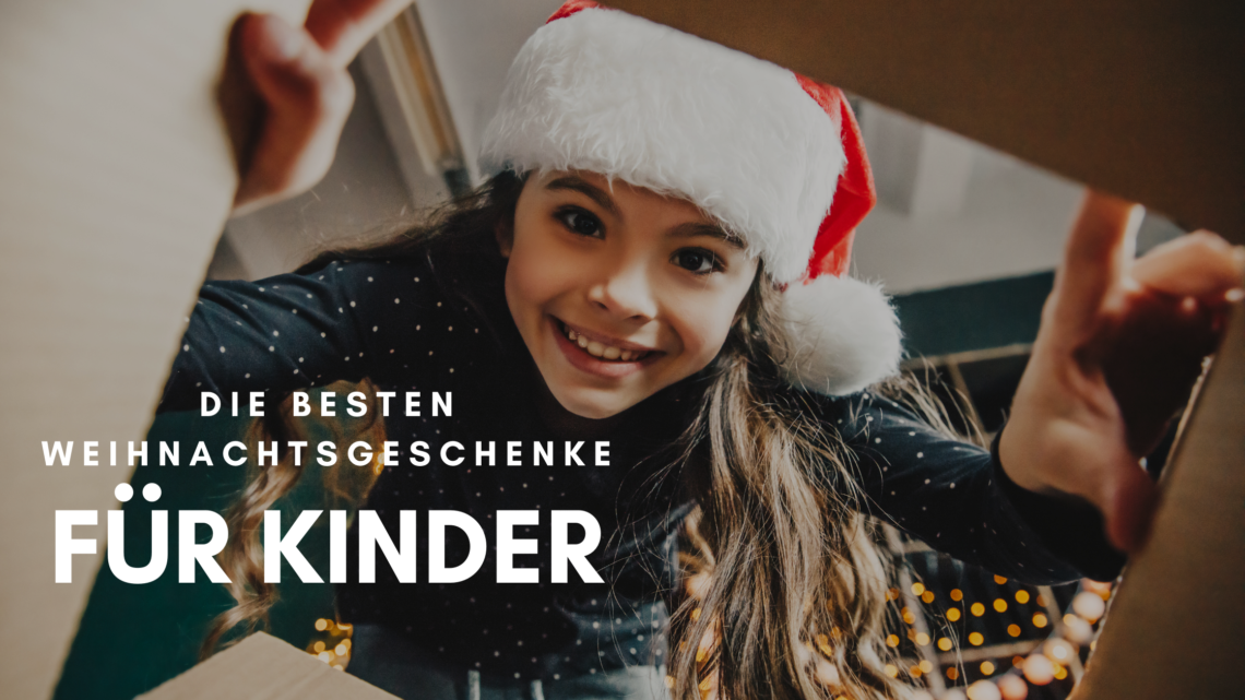 weihnachtsgeschenke für kinder