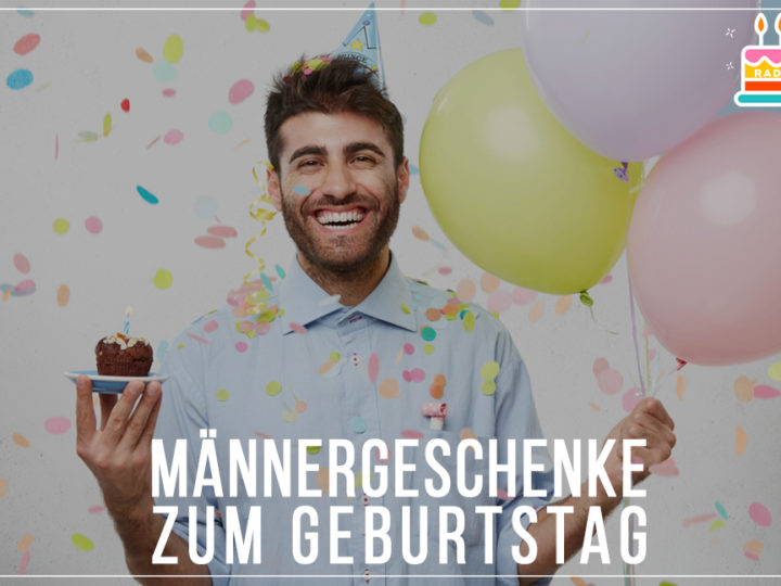 Geburtstagsgeschenke für Männer