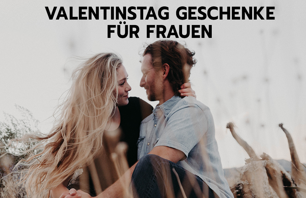 Entdecke Unsere Top Valentinstag Geschenke Fur Frauen