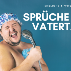 Sprüche zum Vatertag