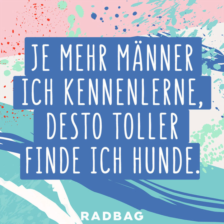 Männer Sprüche, die nur du und deine Freundin verstehen!