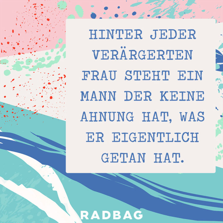 Männer Sprüche, die nur du und deine Freundin verstehen!