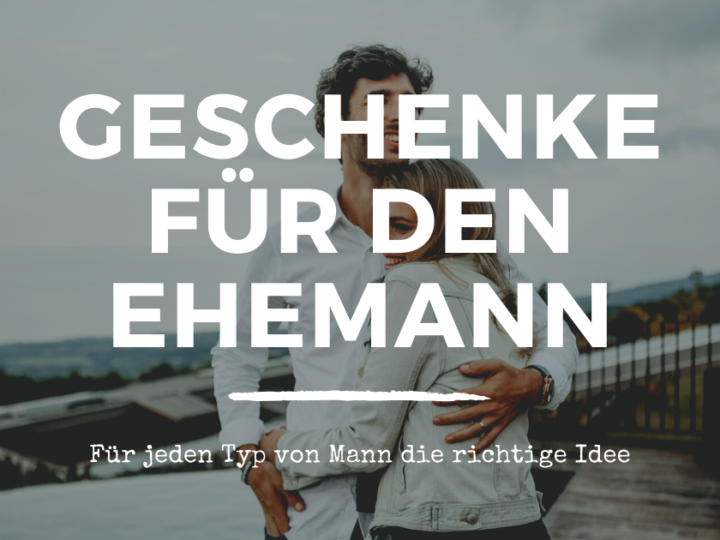 geschenke für ehemann geschenkideen männer männergeschenke mann ehemann geschenk für mann d