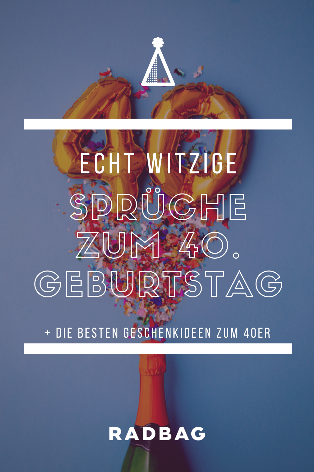 Sprüche zum 40. Geburtstag und die besten Geschenkideen