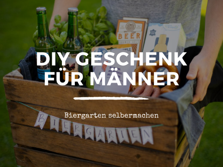 DIY Geschenk für Männer- Biergarten selbermachen (7) Header