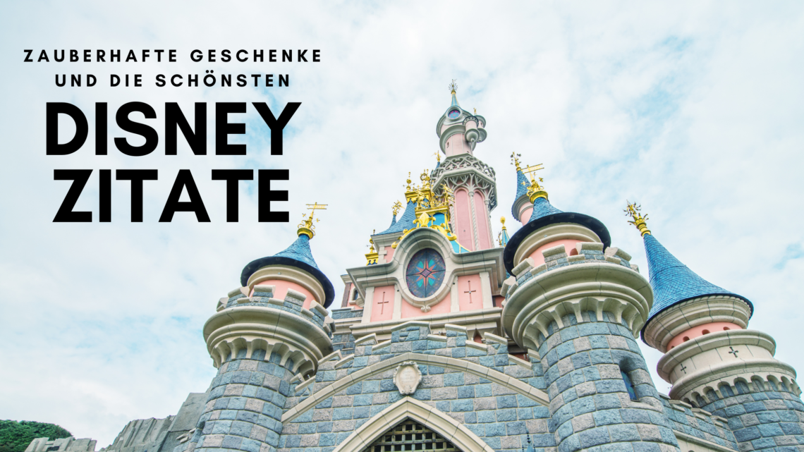 Disney Zitate und Disney Geschenkideen