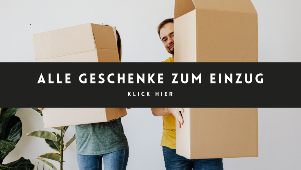 geschenke zum Einzug