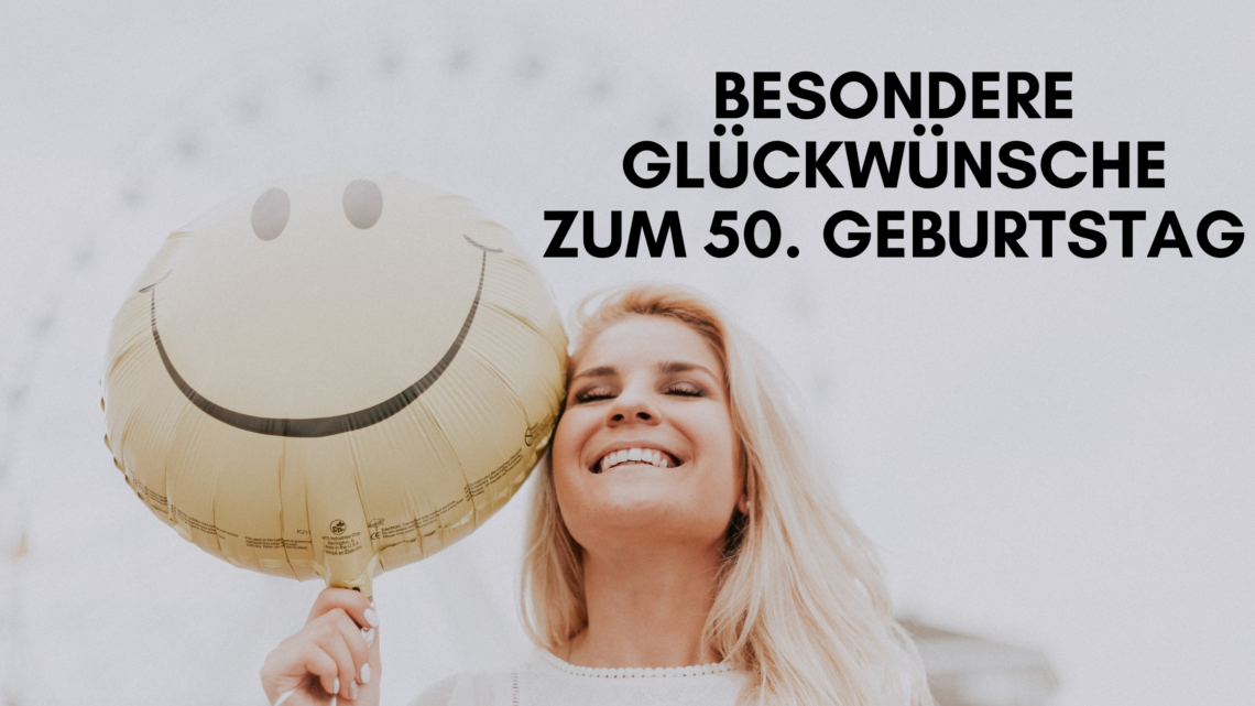 glückwünsche zum 50. Geburtstag