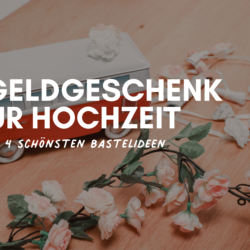 geldgeschenk hochzeit geldgeschenke hochzeit hochzeit geldgeschenk (1)