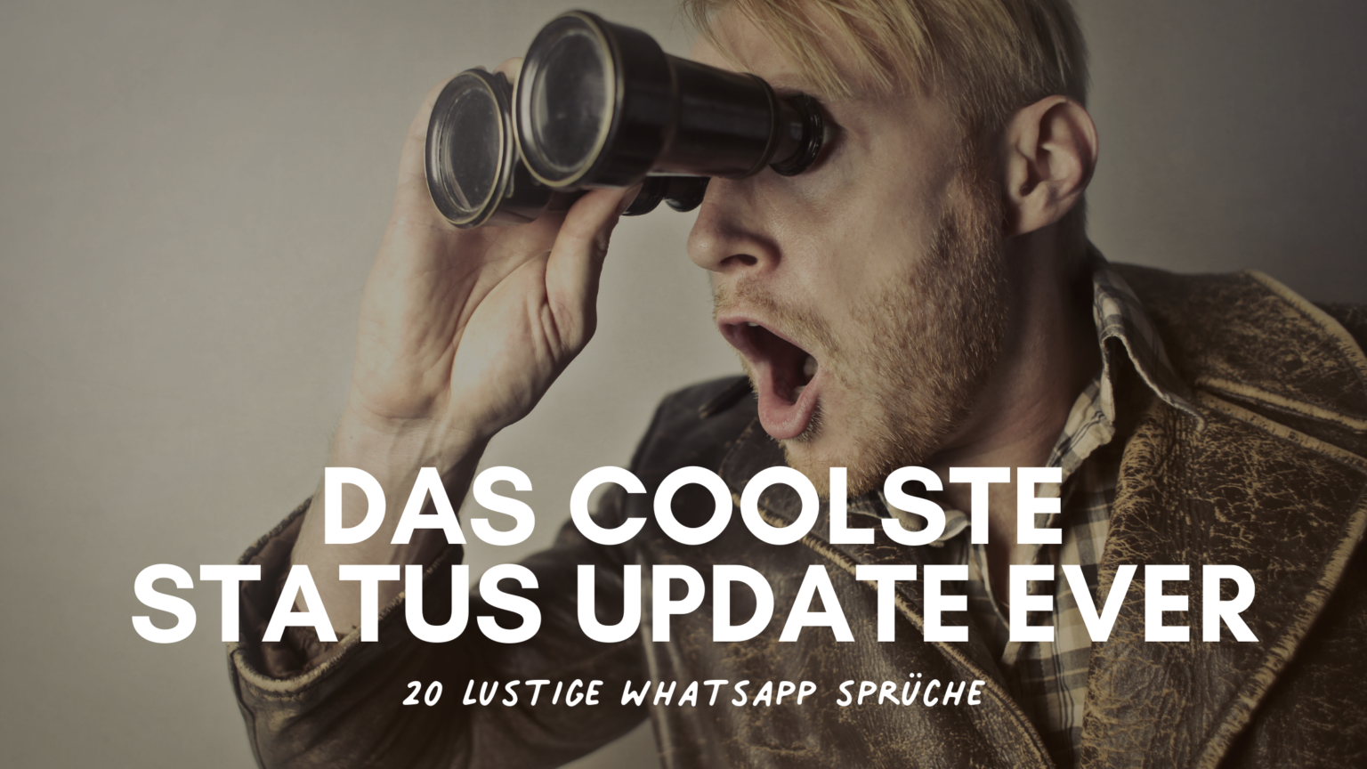 20 Lustige WhatsApp Sprüche das coolste Status Update ever