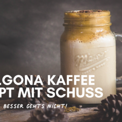 dalgona kaffee rezept mit schuss