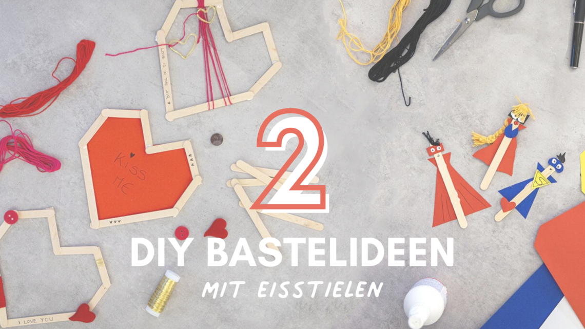 basteln mit eisstielen basteln mit eisstäbchen header