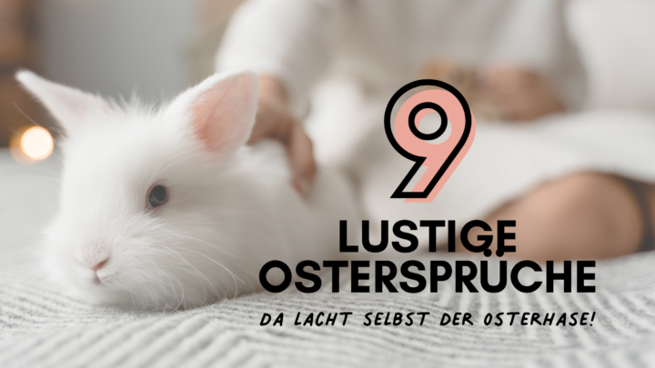 9 lustige Ostersprüche da lacht selbst der Osterhase!