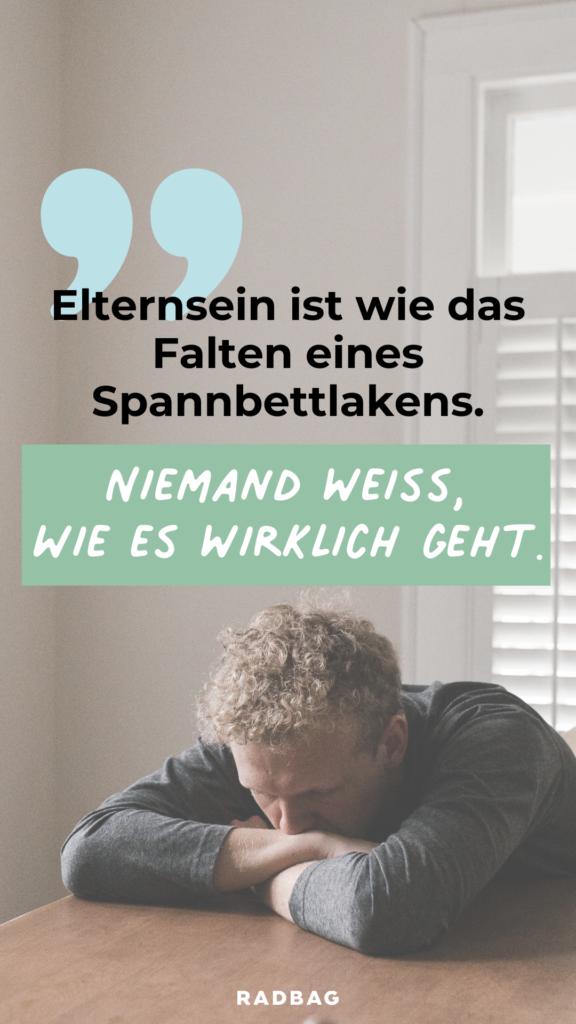 eltern sprüche elternsein ist wie das falten eines spannbettlakens niemand weiss wie es wirklich geht