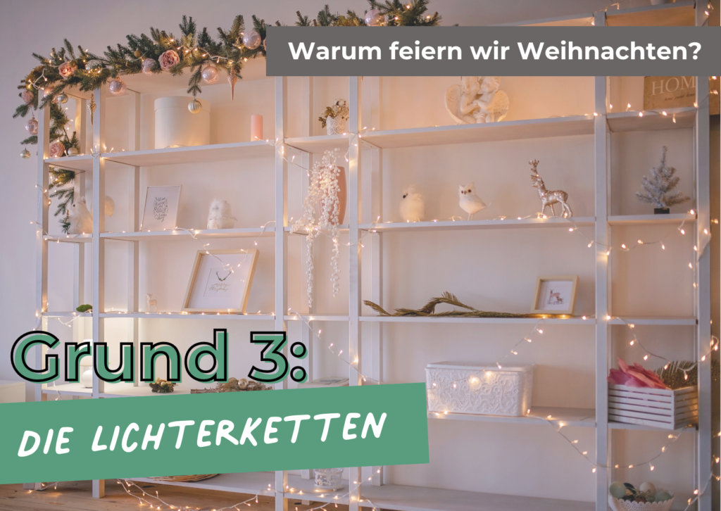 warum feiern wir weihnachten lichterketten