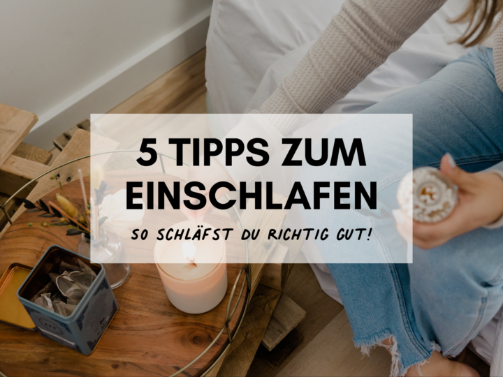 5 tipps zum einschlafen: so schläfst du richtig gut!