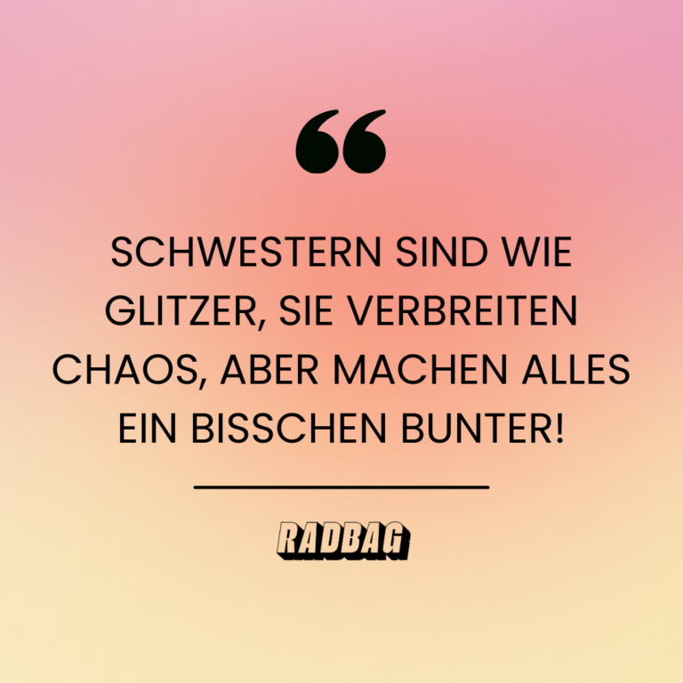 12 Schwester Sprüche Schöne und lustige Sprüche!