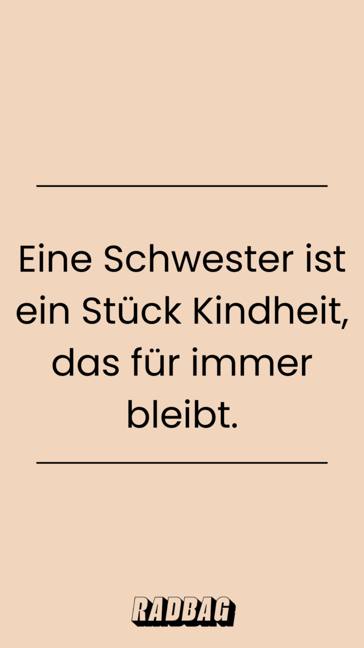 12 Schwester Sprüche Schöne und lustige Sprüche!