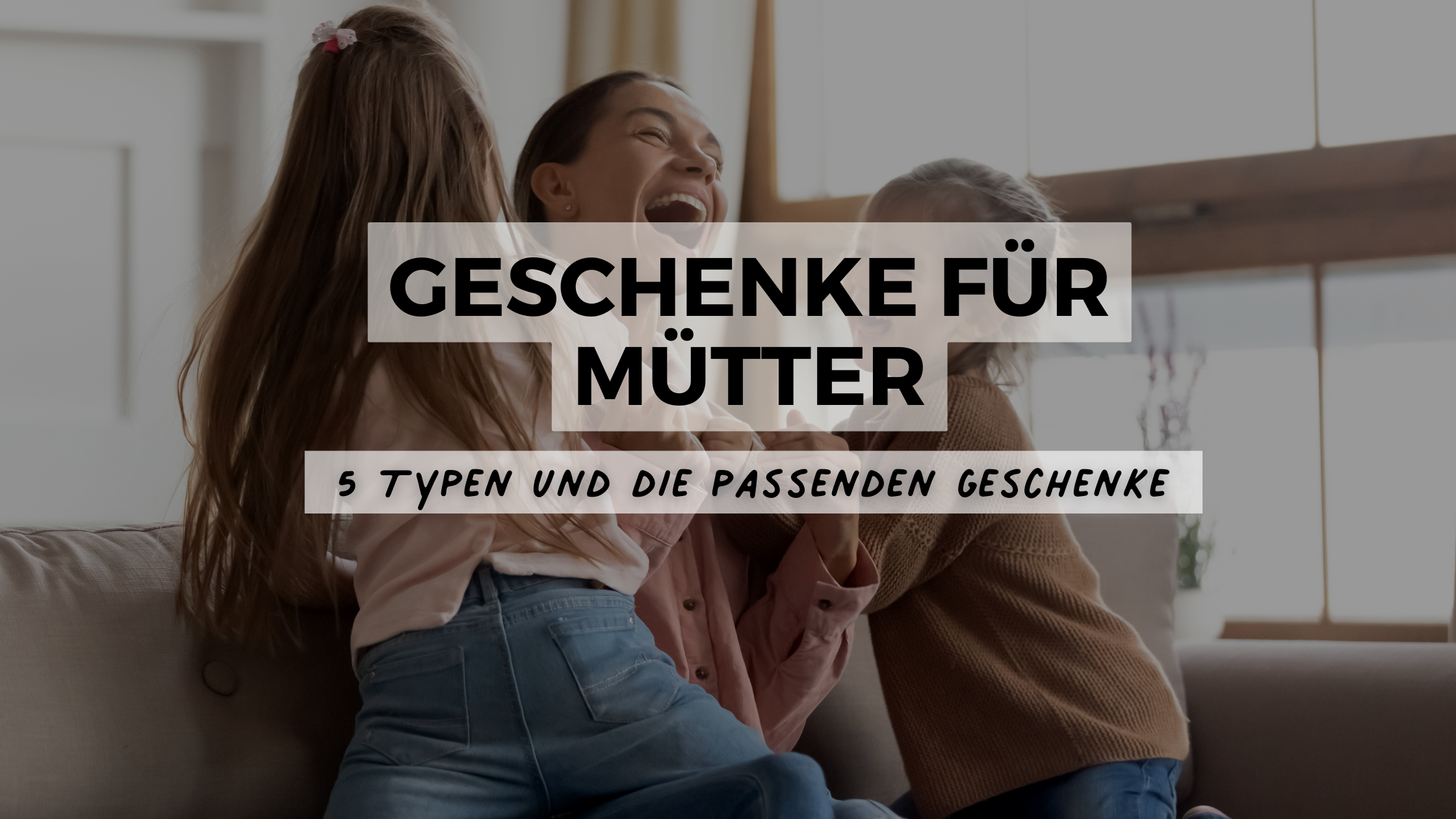 geschenke für mütter