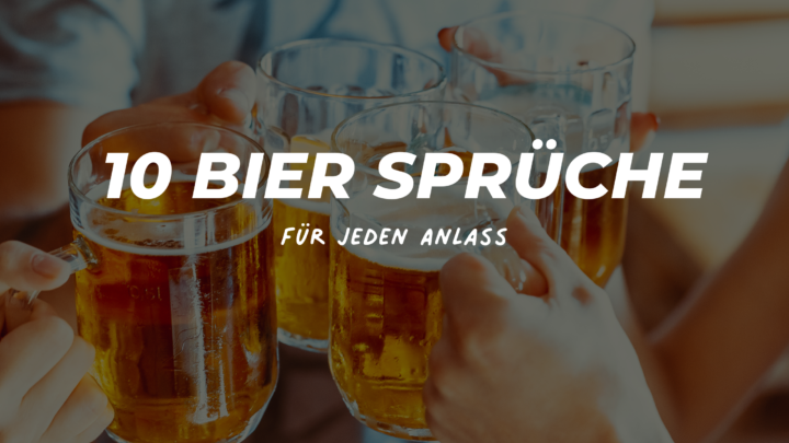 10 lustige Bier Sprüche für jeden Anlass kurz und humorvoll!